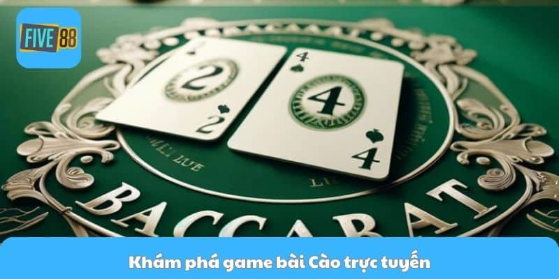 Khám phá game bài Baccarat trực tuyến