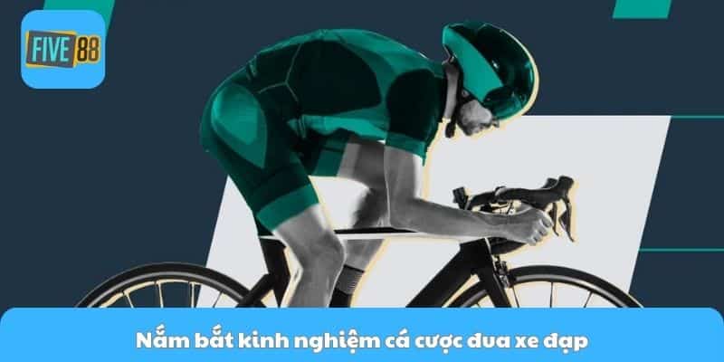 Nắm bắt kinh nghiệm cá cược đua xe đạp