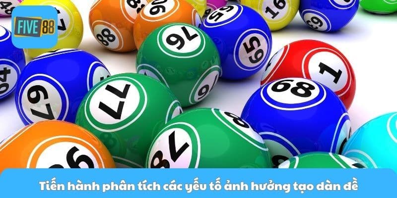 Tiến hành phân tích các yếu tố ảnh hưởng tạo dàn đề