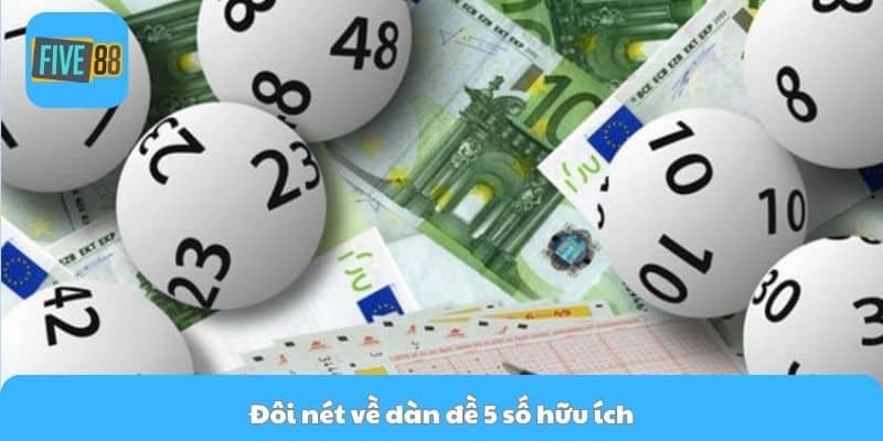 Đôi nét về dàn đề 5 số hữu ích